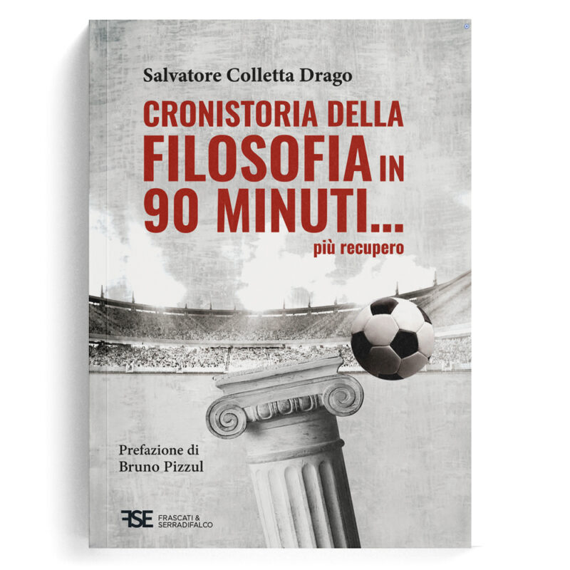 Cronistoria Della Filosofia In 90 Minuti... Più Recupero