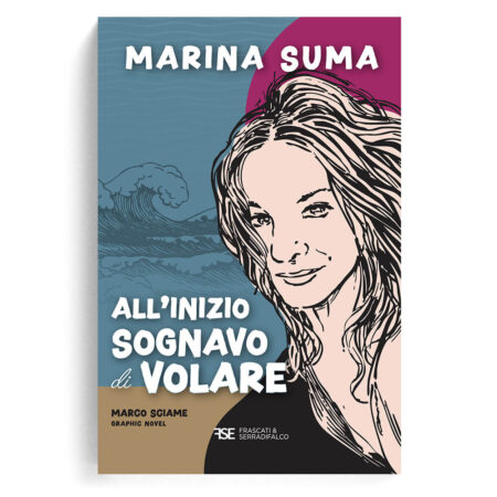 All'inizio sognavo di volare libro di Marina Suma
